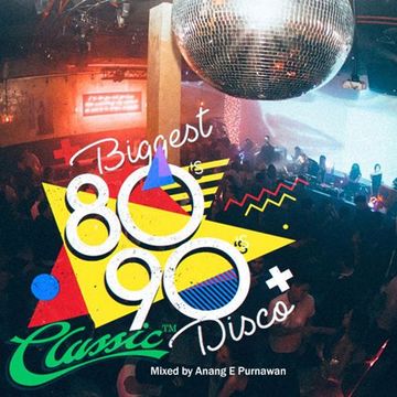 Biggest 80’s – 90’s disco