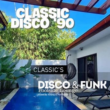 Classic Disco & Funk - PoolSide Lounge