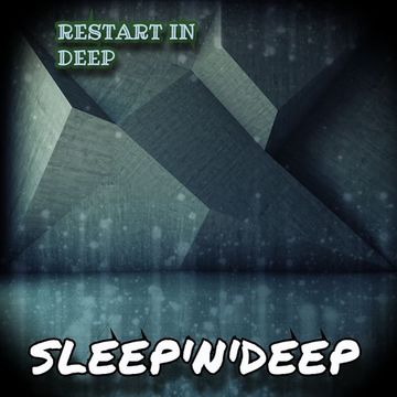 Restart In Deep   Sleep'N'Deep