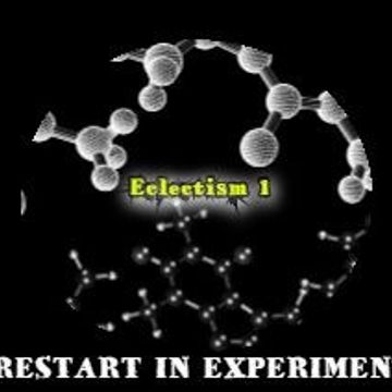 Restart In Experiment   Eclectism 1