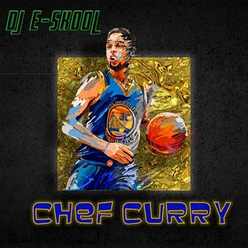 DJ E Skool - Chef Curry