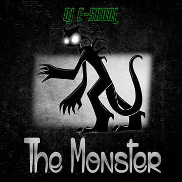 DJ E Skool - The Monster