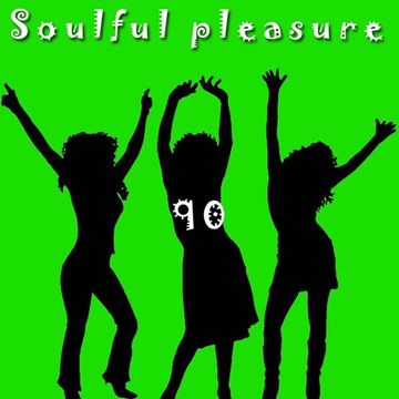 Soulful Pleasure 90