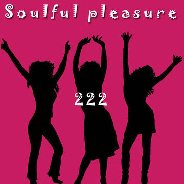 Soulful Pleasure 222