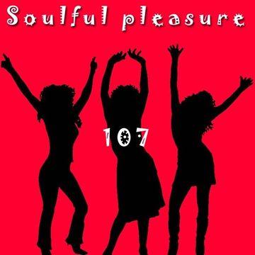 Soulful Pleasure 107