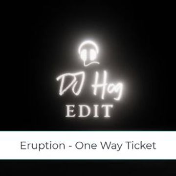 One Way Ticket (HogEdit) by Eruption