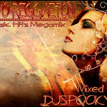 Yoh Yoh Reggaeton Classic Hits Mix