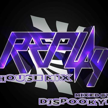 REPLAY HOUSE MIX 2252017