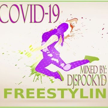 COVID 19 FREESTYLIN'