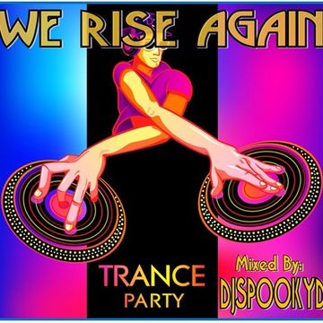 We Rise Again...Trance Mix