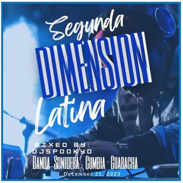 SEGUNDA DIMENSION LATINO MIX