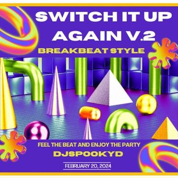 SWITCH IT UP AGAIN V.2