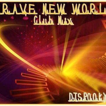 BRAVE NEW WORLD MIX