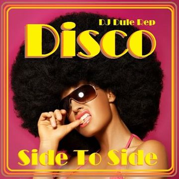 Disco Side To Side