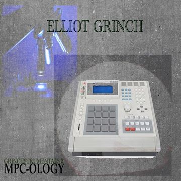 Elliot Grinch - Grinchstrumentals 2 (MPC-Ology)