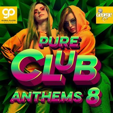 PURE CLUB ANTHEMS 8