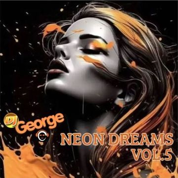 NEON DREAMS VOL.5