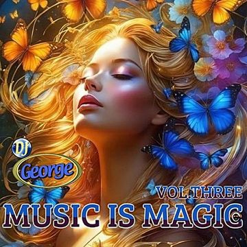 MUSIC IS MAGIC - VOL. THREE