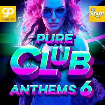 PURE CLUB ANTHEMS 6