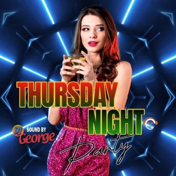 THURSDAY NIGHT PARTY