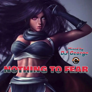 NOTHING TO FEAR
