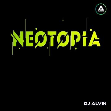 DJ Alvin  - Neotopia