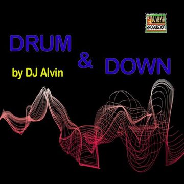 DJ Alvin - Drum & Down