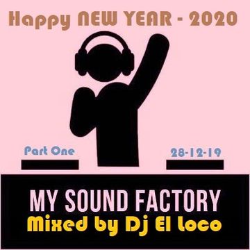 Mixed by Dj El Loco - Tribal - Special New Year 2020 - 28 12 19 - Part One