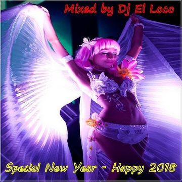 Special New Year   Happy 2018  Tribal Mixed by Dj El Loco