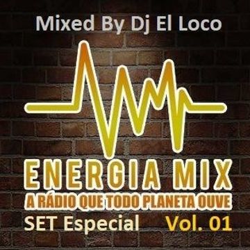 Energia Mix vol 1   Mixed by Dj El Loco