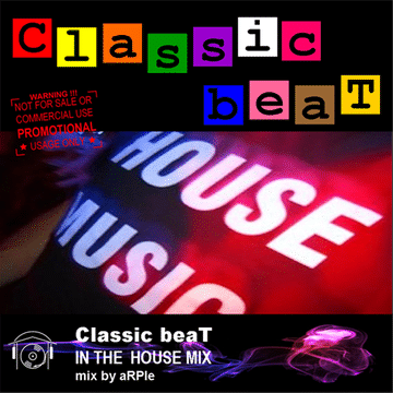 aRPie - Classic beaT In The House Mix