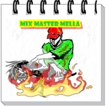 Mix Master Mella