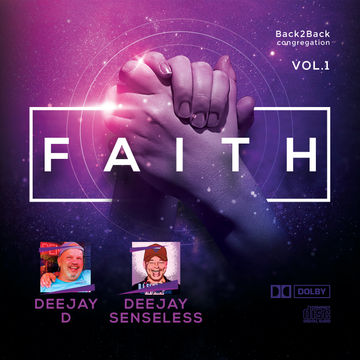 FAITH B2B Dj D & Dj Senseless 2021