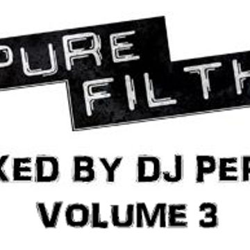 DJ Perky - Pure Filth #3 