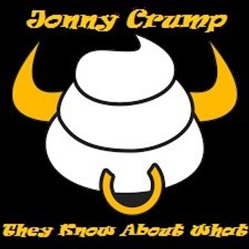 Jonny Crump -  They Know About What.