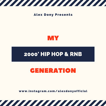 My Generation Vol.01 (2000's  Hip Hop & RnB)