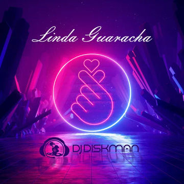 LatinHouse Linda Guaracha 2022 Dj Diskman