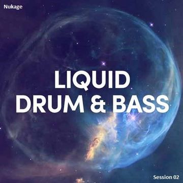 Nukage - Liquid DnB 02