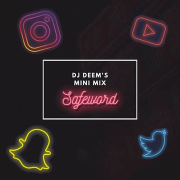 DJ Deem's Mini Mix: Safeword Edition