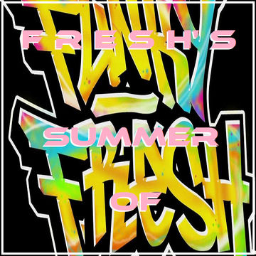 FRESH’s Summer Of Funky Freshness 2018