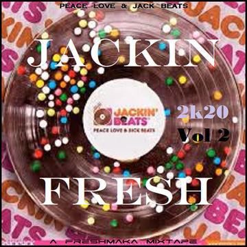 Jackin' Fresh 2k20 Vol.2