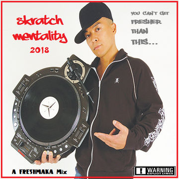 Skratch Mentality 2018