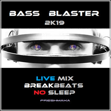 BASS BLASTER 2k19 [Session One]