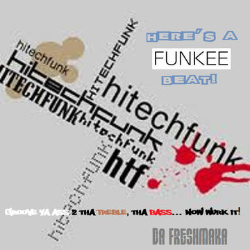 Here's A Funkee Beat! [Hi Tech Funk Mix]