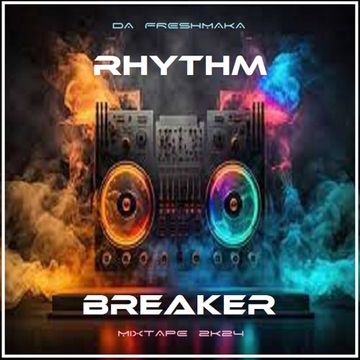 Rhythm Breaker 2k24