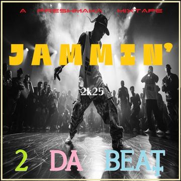 Jammin' 2 Da Beat 2k25