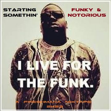 Starting Somethin' Funky & Notorious In 2k23