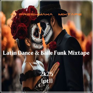 Latin Dance & Baile Funk Mixtape 2k25 [pt1]