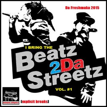 I Bring the Beatz 2Da Streetz Vol.1 [Explicit Breaks]