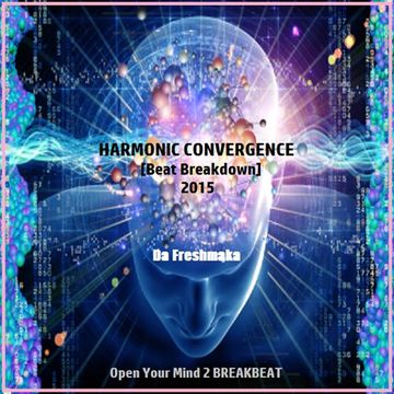 HARMONIC CONVERGENCE 2015 [Beat Breakdown]